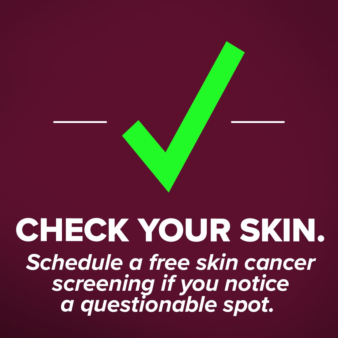 Schedule a free skin cancer screening.